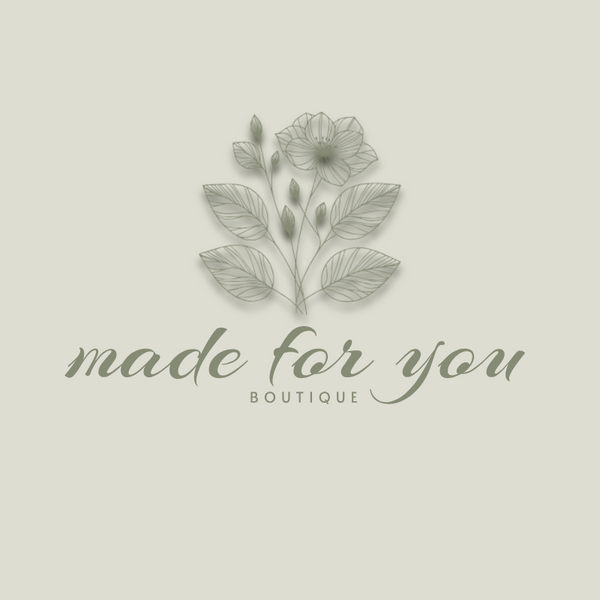 Made for you